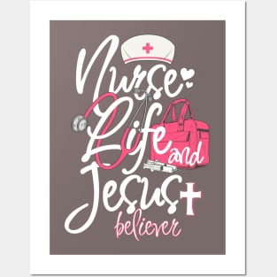 Nurse Life And Jesus Believer Posters and Art